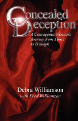 Concealed Deception A Courageous Woman's Journey from Abuse to Triumph