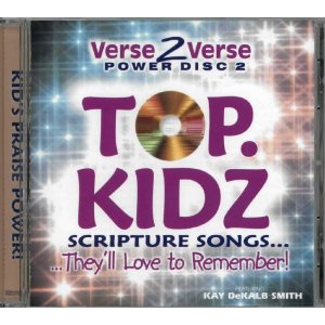 Verse2Verse - Top.Kidz Scripture Songs.They'll Love to Remember