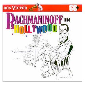 Rachmaninoff In Hollywood - Piano Concerto No. 3 (complete) with Ashkenazy & Ormandy, Rhapsody on a theme from Paganini; excerpts from Piano Concerto No. 2, Symphonic Dances, and Vespers