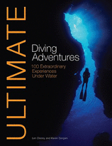 Ultimate Diving Adventures 100 Extraordinary Experiences Underwater
