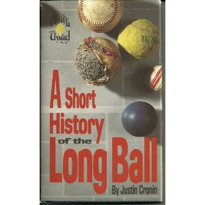 A Short History of the Long Ball