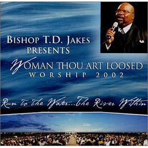 Woman Thou Art Loosed Worship 2002