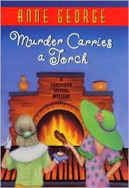 Murder Carries a Torch A Southern Sisters Mystery