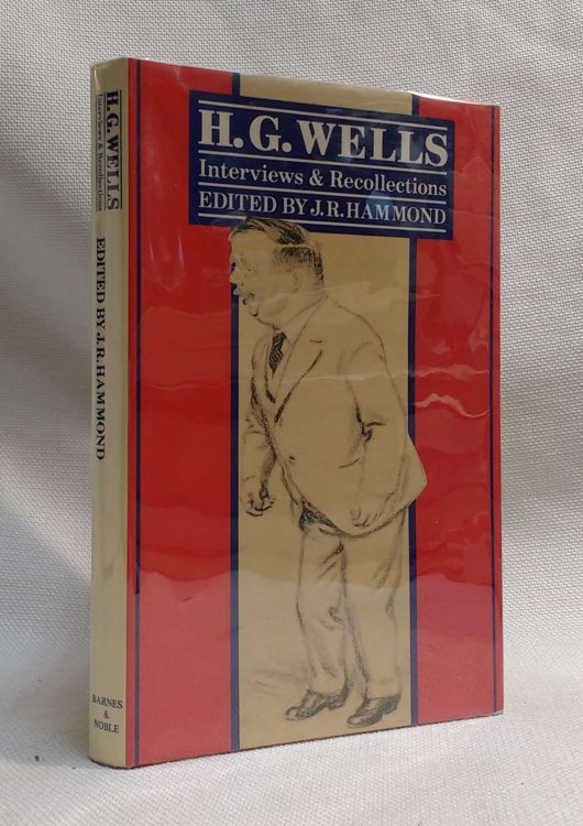 H.G. Wells: Interviews and Recollections