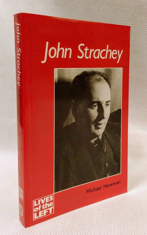 Image for John Strachey (Lives of the Left) John Strachey (Lives of the Left)