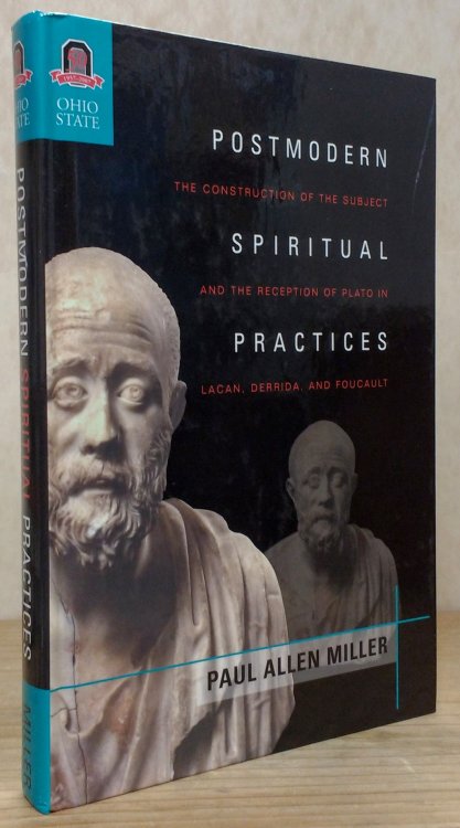 Postmodern Spiritual Practices: The Construction of the Subject and the Reception of Plato in Lacan, Derrida, and Foucault (URBAN LIFE & URBAN LANDSCAPE)