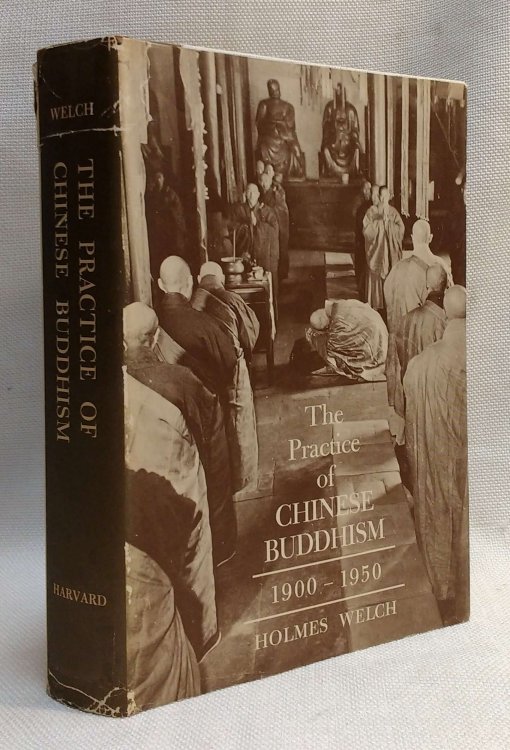 The Practice of Chinese Buddhism, 1900-1950 (Harvard East Asian Monographs No. 26)