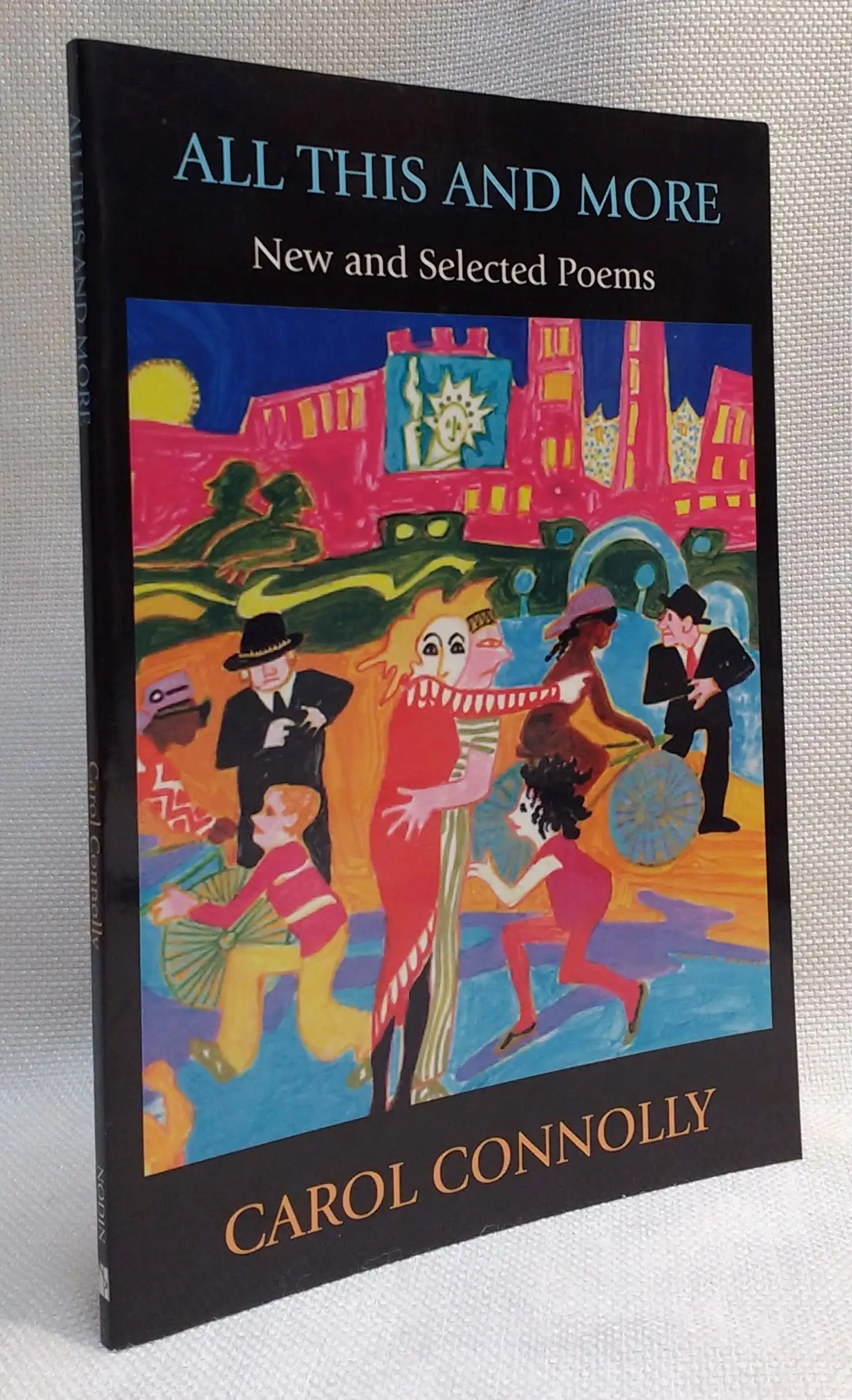 All This and More: New and Selected Poems