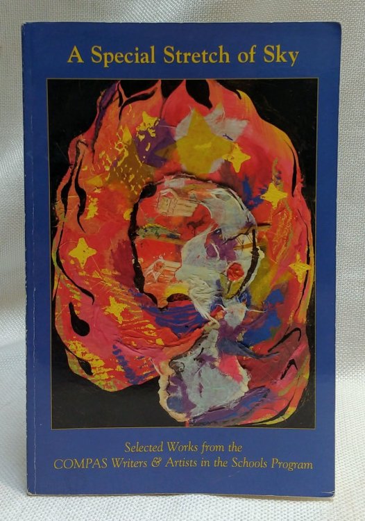 A Special Stretch of Sky (Selected Works from the COMPAS Writers & Artists in the Schools Program)