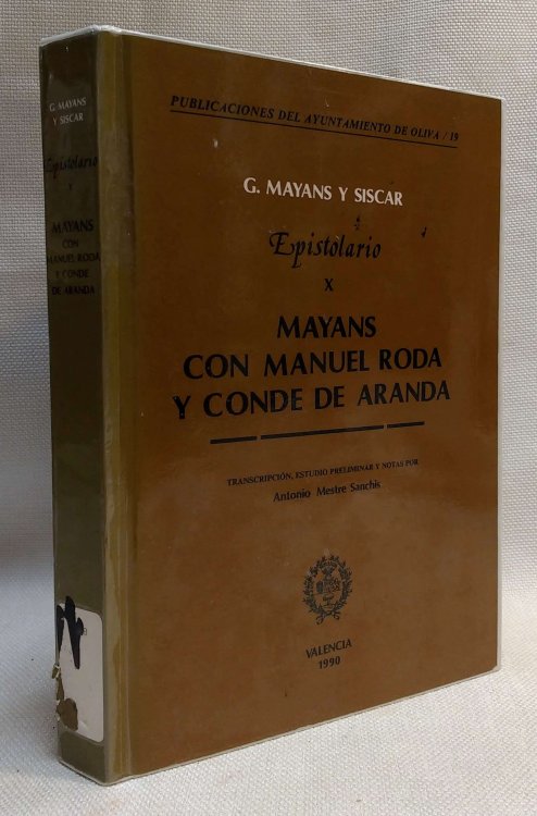 Epistolario X: Mayans con Manuel Roda y Conde de Aranda (Publicaciones del Ayuntamiento de Oliva, 19) (Spanish Edition)