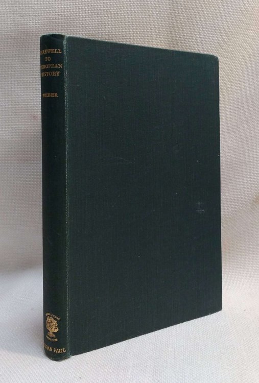 Farewell to European History; or, The Conquest of Nihilism (International Library of Sociology and Social Reconstruction)