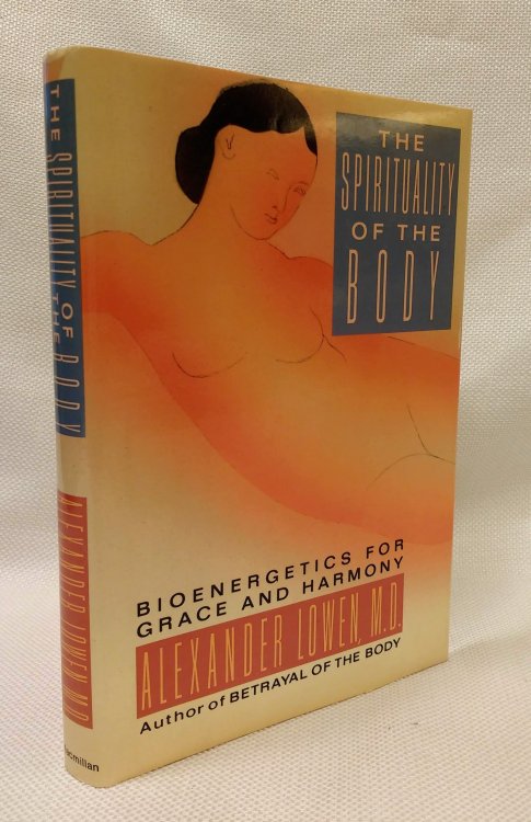 Spirituality of the Body: Bioenergetics for Grace and Harmony