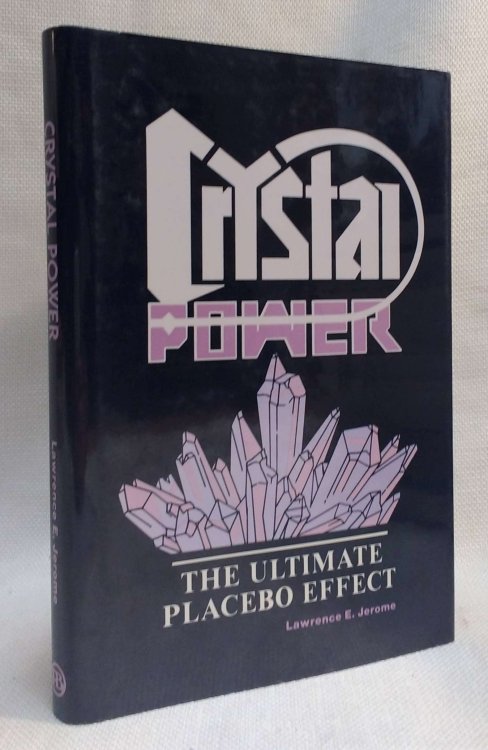 Crystal Power: The Ultimate Placebo Effect