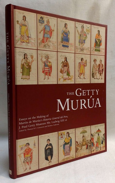 The Getty Murua: Essays on the Making of Martin De Murua's 'Historia General Del Piru' J.Paul Getty Museum MS. Ludwig XIII 16