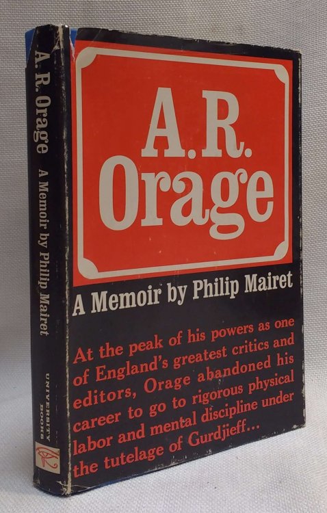 A. R. Orage: A Memoir by Philip Mairet