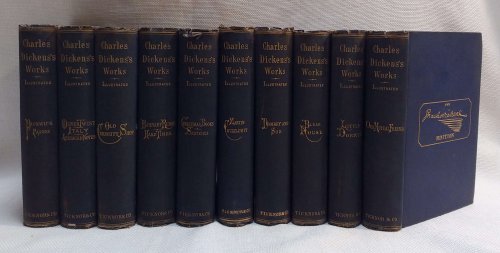 The Posthumous Papers of the Pickwick Club / The Adventures of Oliver Twist, also, Pictures from Italy and American Notes for General Circulation / The Old Curiosity Shop; and Reprinted Pieces / Barnaby Rudge, and Hard Times / Christmas Books, and Sketches by Boz Illustrative of Every-day Life and E
