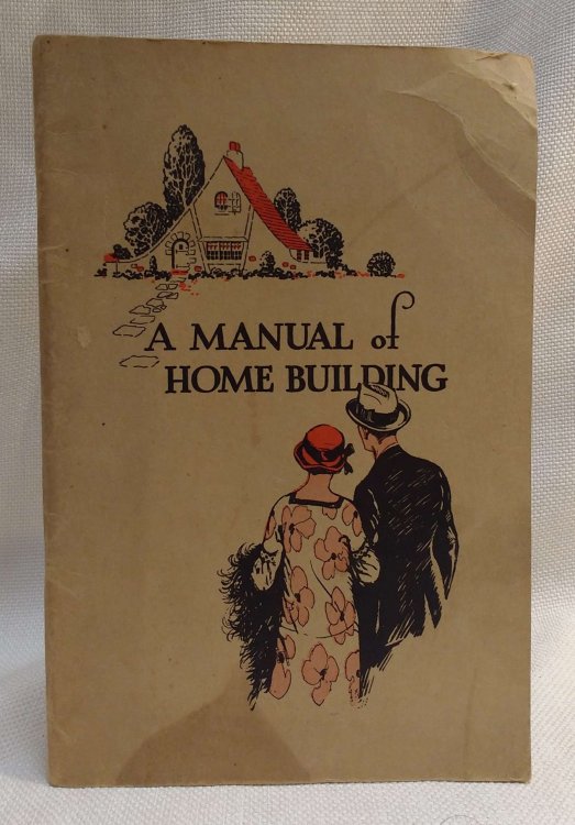A Manual of Home Building