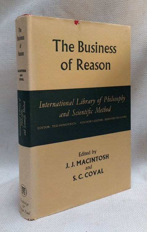 The Business of Reason (International Library of Philosophy and Scientific Method)