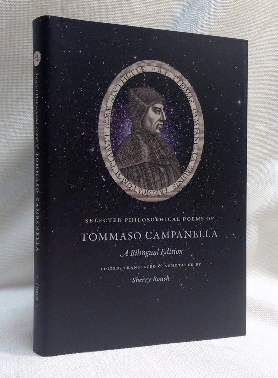 Image for Selected Philosophical Poems of Tommaso Campanella: A Bilingual Edition Selected Philosophical Poems of Tommaso Campanella: A Bilingual Edition