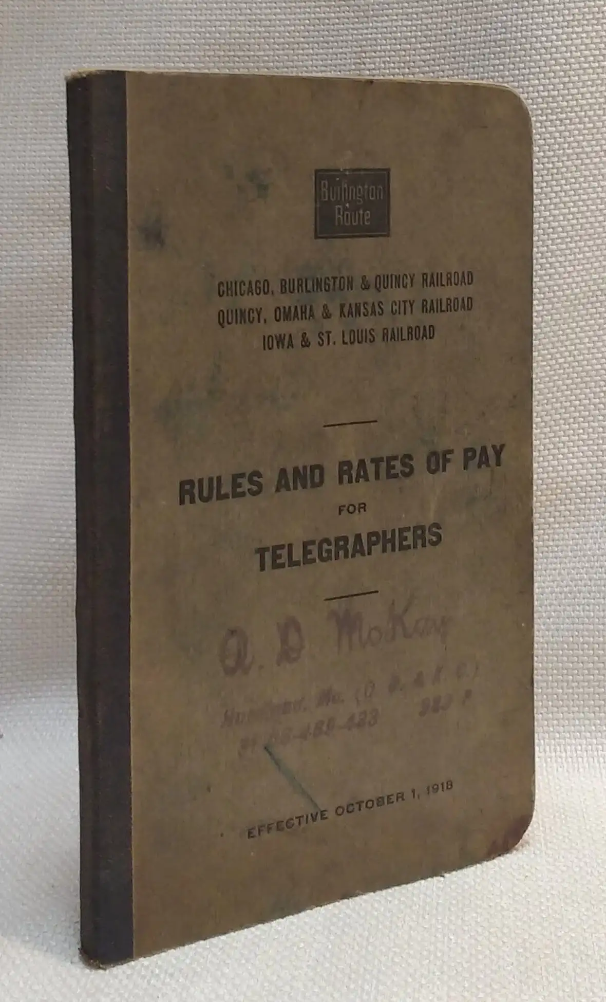 Rules and Rates of Pay for Telegraphers, effective October 1, 1918 (Chicago, Burlington & Quincy Railroad; Quincy, Omaha & Kansas City Railroad; Iowa & St. Louis Railroad)