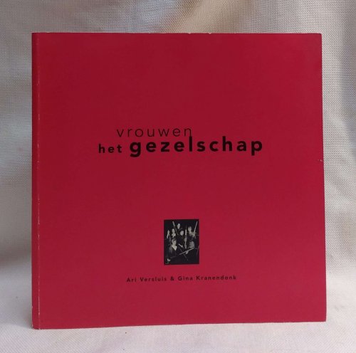 Het vrouwengezelschap: 50 groepsportretten (Dutch Edition)