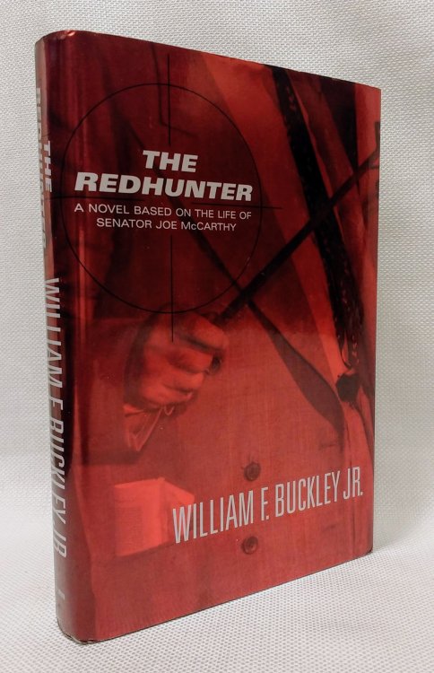 The Redhunter: A Novel Based on the Life of Senator Joe McCarthy