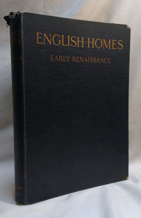 English Homes Early Renaissance Elizabethan and Jacobean Houses and Gardens