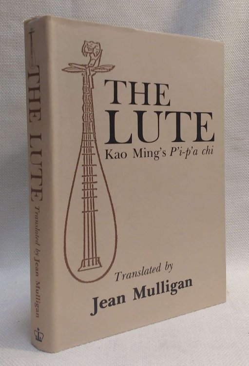 The Lute: Kao Ming's P'i-p'a chi (Translations from the Asian Classics (Hardcover))