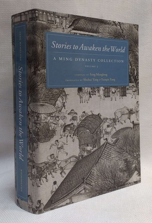 Stories to Awaken the World: A Ming Dynasty Collection, Volume 3