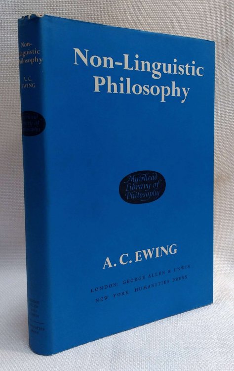 Non-linguistic philosophy, (Muirhead library of philosophy)