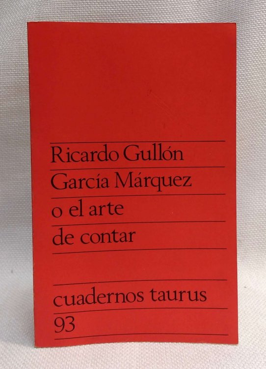 Garcia Marquez o el olvidado arte de contar