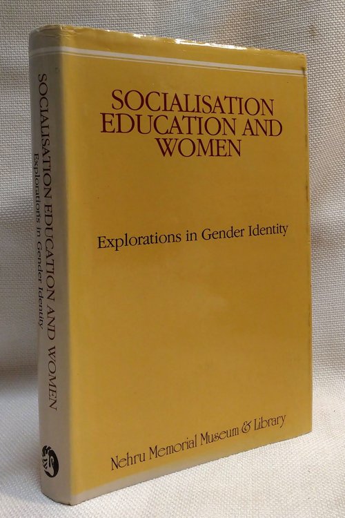 Socialisation, Education, and Women: Explorations in Gender Identity
