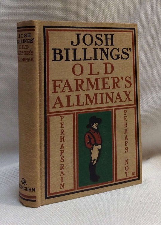 Josh Billings' Old Farmer's Allminax, 1870-1879. With Comic Illustrations