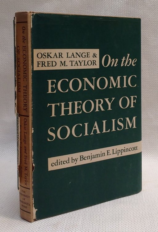On the Economic Theory of Socialism, Volume II: Government Control of the Economic Order