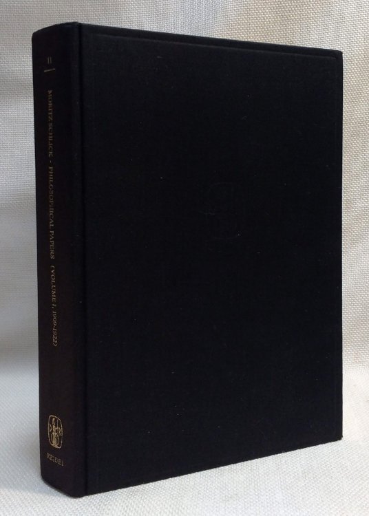 Moritz Schlick Philosophical Papers: Volume 1: (1909-1922) (Vienna Circle Collection)