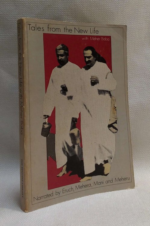Tales from the New Life with Meher Baba