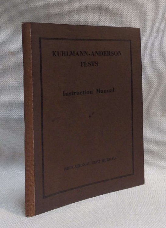 Kuhlmann-Anderson Tests Instruction Manual for the Fifth Edition