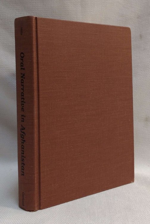 Oral Narrative in Afghanistan: The Individual in Tradition (Harvard Dissertations in Folklore and Oral Tradition, Edited by Albert B. Lord)