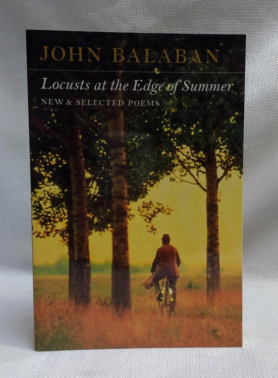 Locusts at the Edge of Summer: New and Selected Poems