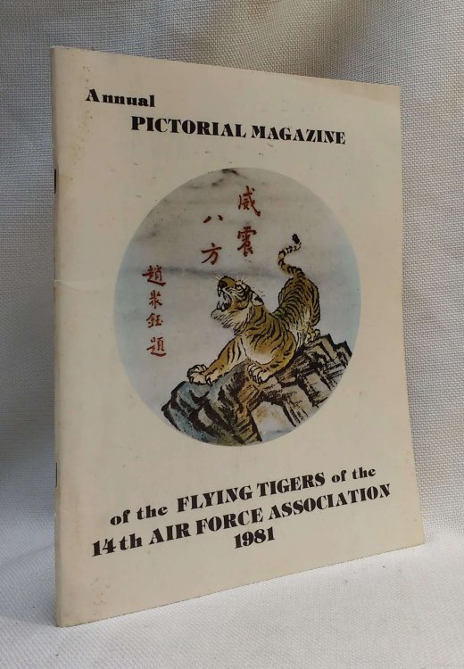 Annual Pictorial Magazine of the Flying Tigers of the 14th Air Force Association, 1981