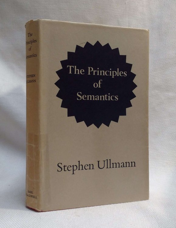 The Priciples of Semantics: A linguistic Approach to Meaning