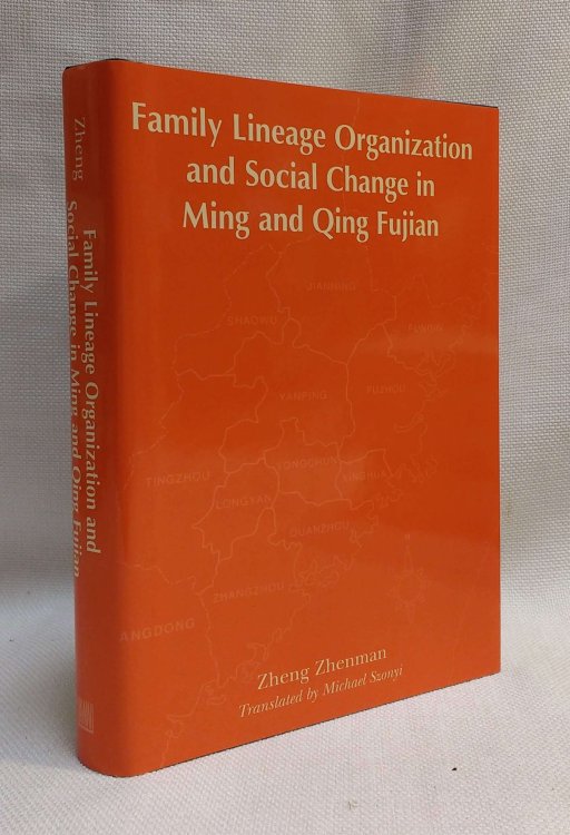 Family Lineage Organization and Social Change in Ming and Qing Fujian