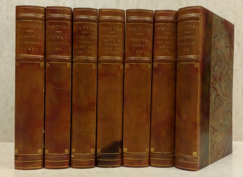 The Writings of John Greenleaf Whittier in 7 volumes - Riverside Edition in Leather