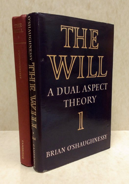The Will: A Dual Aspect Theory [2 volumes]