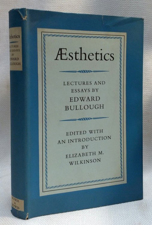 Aesthetics Lectures and Essays by Edward Bullough