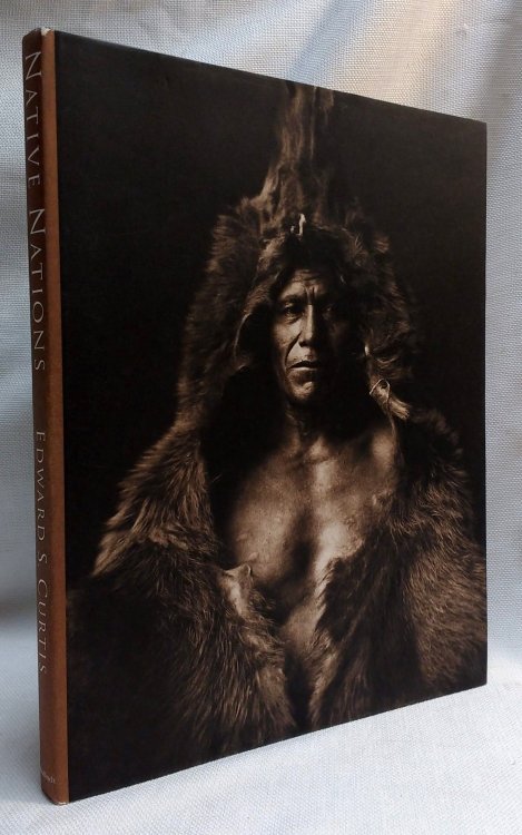 Native Nations: First North Americans as Seen by Edward Curtis