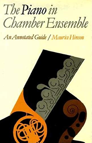 Image for Piano in Chamber Ensemble: An Annotated Guide Piano in Chamber Ensemble: An Annotated Guide