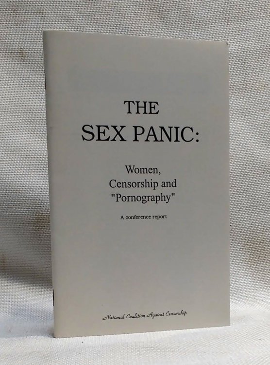 The Sex Panic: Women, Censorship, and 