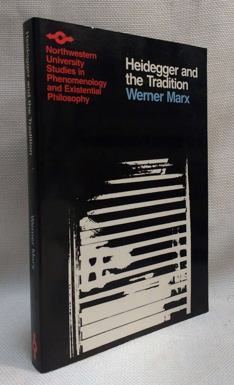 Heidegger and the Tradition (Northwestern University studies in phenomenology & existential philosophy)