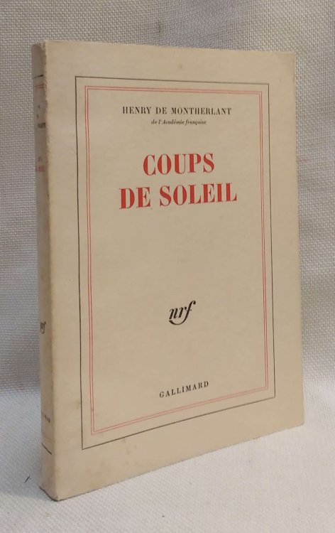 Coups de Soleil (Sourcework of Montherlant's famous 